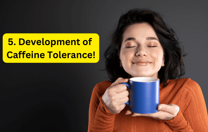 Development of Caffeine Tolerance