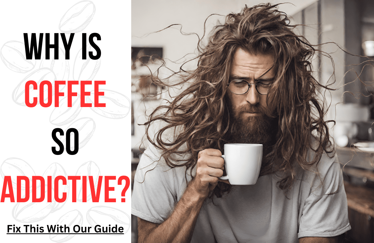 Why is Coffee so Addictive